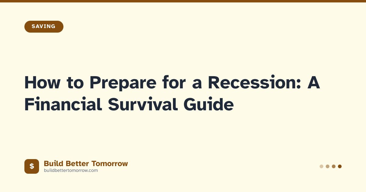 How to Prepare for a Recession: A Financial Survival Guide