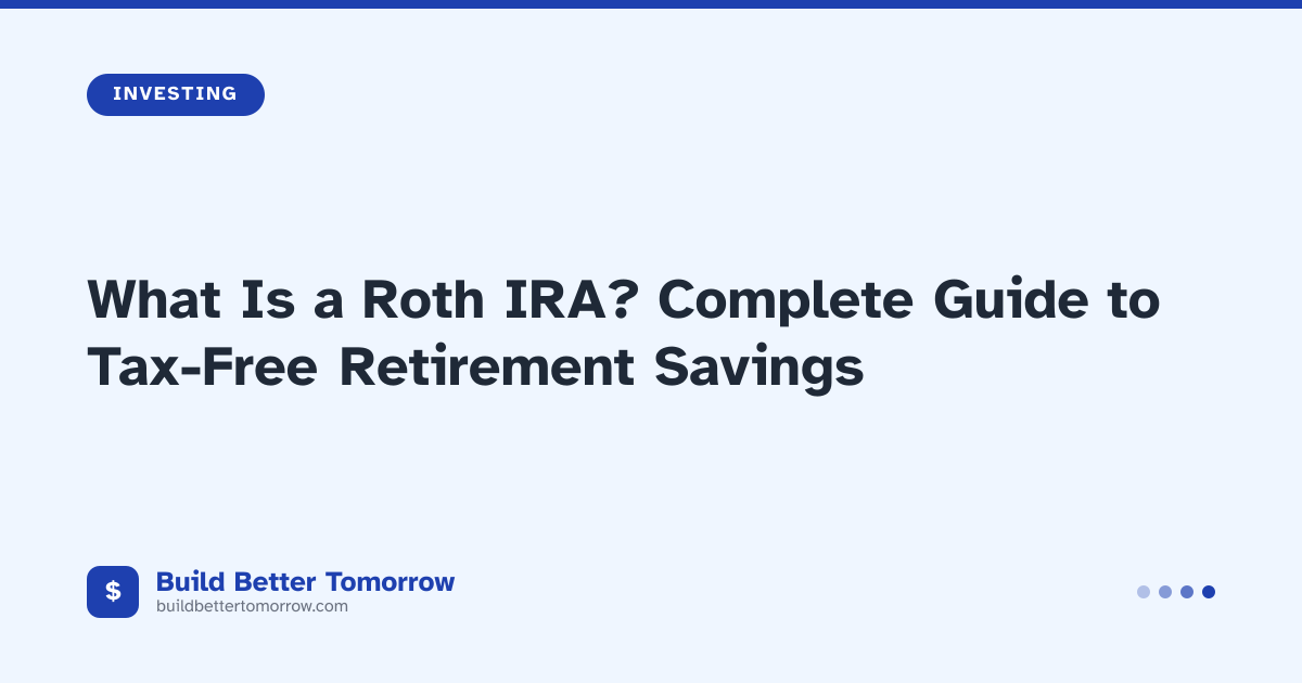 Roth Ira Tutorial What Is a Roth IRA? Complete Guide to Tax-Free Retirement...